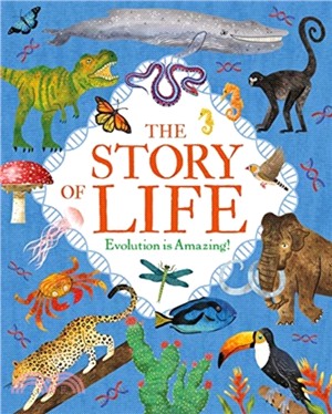 The Story of Life：Evolution is Amazing!