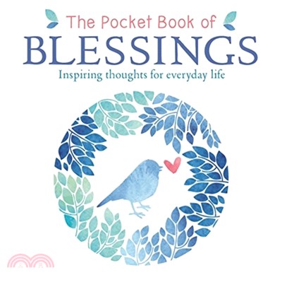 The Pocket Book of Blessings：Inspiring Thoughts for Everyday Life