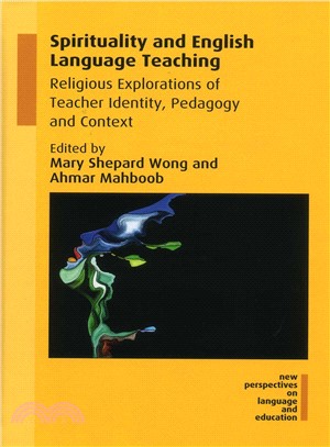 Spirituality and English Language Teaching ― Religious Explorations of Teacher Identity, Pedagogy and Context
