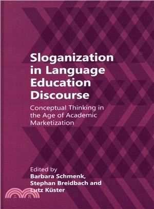 Sloganization in Language Education Discourse ― Conceptual Thinking in the Age of Academic Marketization