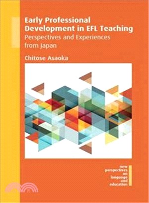 Early Professional Development in Efl Teaching ― Perspectives and Experiences from Japan