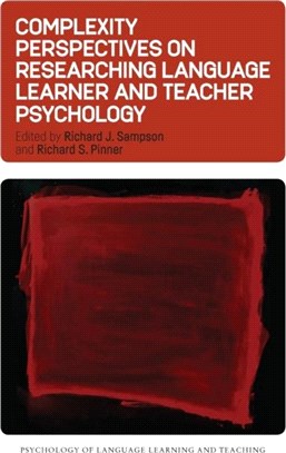 Complexity Perspectives on Researching Language Learner and Teacher Psychology