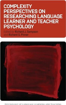 Complexity Perspectives on Researching Language Learner and Teacher Psychology