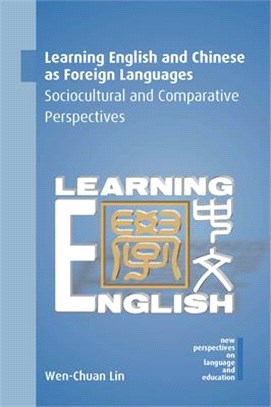 Learning English and Chinese As Foreign Languages ― Sociocultural and Comparative Perspectives