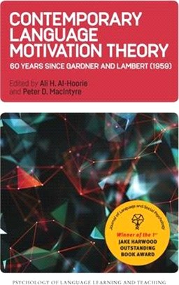 Contemporary Language Motivation Theory ― 60 Years Since Gardner and Lambert 1959