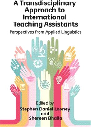 A Transdisciplinary Approach to International Teaching Assistants ― Perspectives from Applied Linguistics