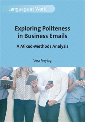 Exploring Politeness in Business Emails ― A Mixed-methods Analysis