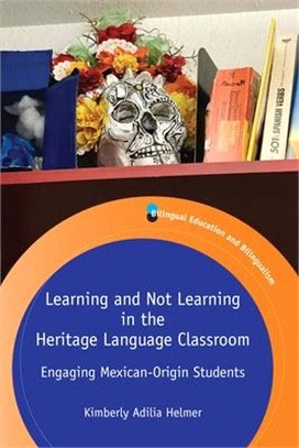 Learning and Not Learning in the Heritage Language Classroom ― Engaging Mexican-origin Students