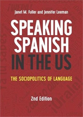 Speaking Spanish in the Us ― The Sociopolitics of Language
