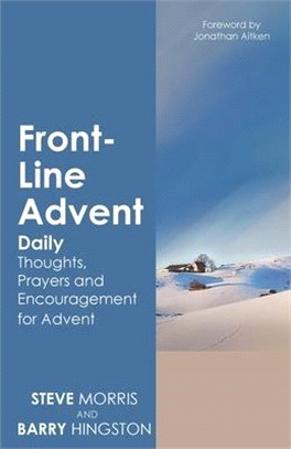 Front-Line Advent: Daily Thoughts, Prayers and Encouragement for Advent