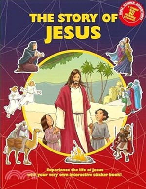 The Story of Jesus Sticker Book：Experience the life of Jesus with your very own interactive sticker book!