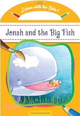 Colour with the Bible: Jonah and the Big Fish