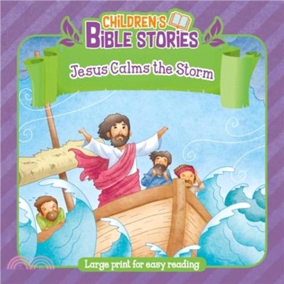 Children's Bible Stories: Jesus and Calms the Storm