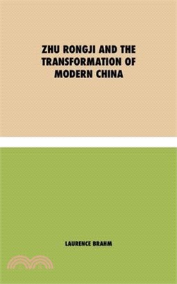 Zhu Rongji and the Transformation of Modern China