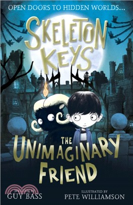 Skeleton Keys: The Unimaginary Friend