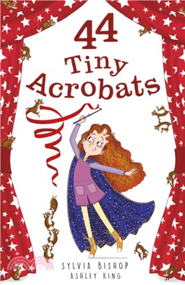 44 Tiny Acrobats (44 Tiny Secrets 2)