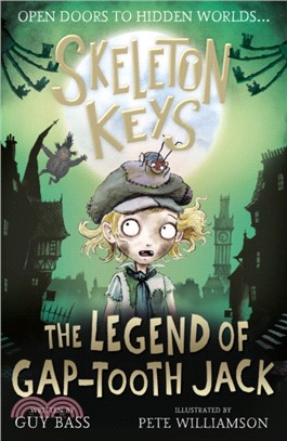 Skeleton Keys 3: The Legend Of The Gap-Tooth Jack