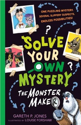 Solve Your Own Mystery: the monster maker/