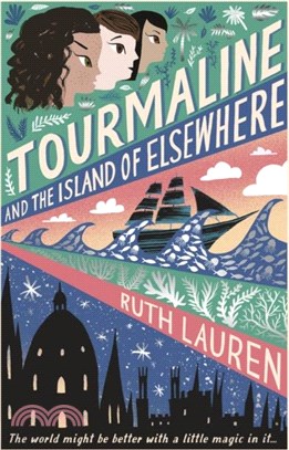 Tourmaline and the Island of Elsewhere