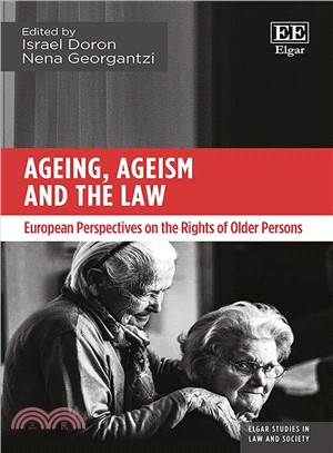 Ageing, Ageism and the Law ― European Perspectives on the Rights of Older Persons