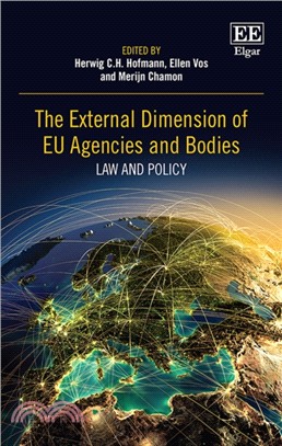 The External Dimension of Eu Agencies and Bodies ― Law and Policy