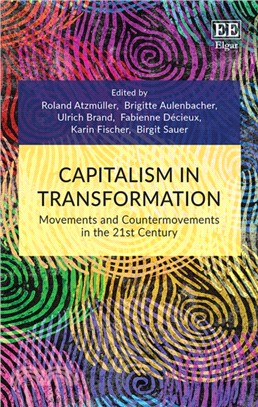 Capitalism in Transformation ― Movements and Countermovements in the 21st Century