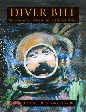 Diver Bill：The Man Who Saved Winchester Cathedral