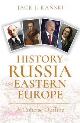 History of Russia and Eastern Europe：A Concise Outline