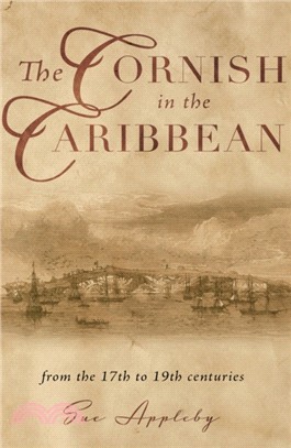 The Cornish in the Caribbean：From the 17th to the 19th Centuries