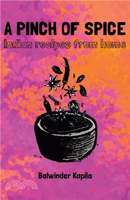 A Pinch of Spice：Indian Recipes from Home