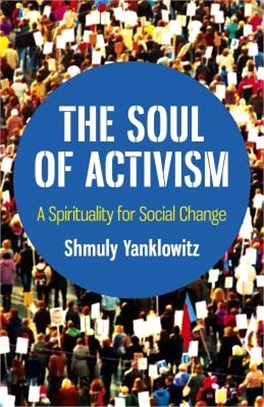The Soul of Activism ― A Spirituality for Social Change