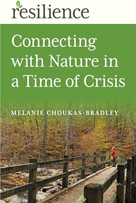 Resilience: Connecting with Nature in a Time of Crisis
