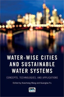 Water-wise Cities and Sustainable Water Systems ― Concepts, Technologies, and Applications