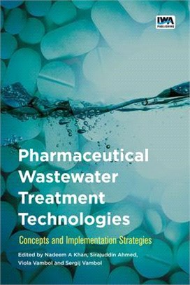 Pharmaceutical Wastewater Treatment Technologies ― Concepts and Implementation Strategies