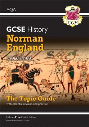 New Grade 9-1 GCSE History AQA Topic Guide - Norman England, c1066-c1100