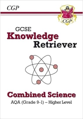 New GCSE Knowledge Retriever: AQA Combined Science - Higher (Grade 9-1)