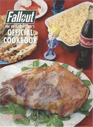 FALLOUT: THE VAULT DWELLER'S OFFICIAL COOKBOOK