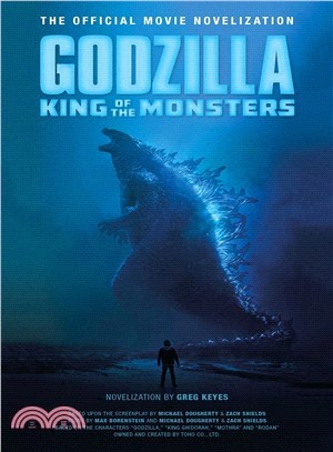 Godzilla ― King of the Monsters - the Official Movie Novelisation