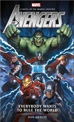 Marvel Novels - Avengers：Everybody Wants to Rule the World