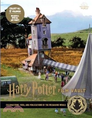 Harry Potter: Celebrations, Food, and Publications of the Wizarding World (Film Vault Volume 12)(英國版)