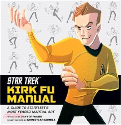 Star Trek: Kirk Fu Manual