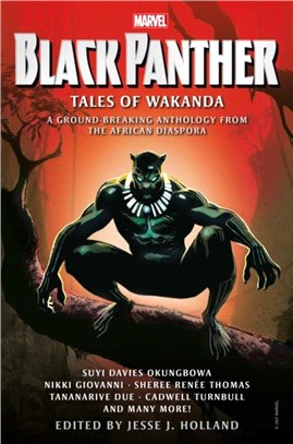 Black Panther :tales of Wakanda : an anthology of the Marvel Universe /