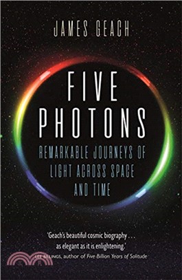 Five Photons：Remarkable Journeys of Light Across Space and Time