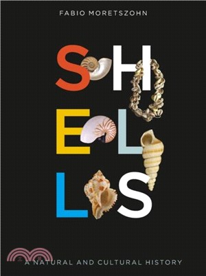 Shells: A Natural and Cultural History