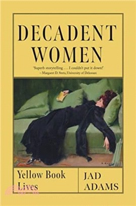 Decadent Women：Yellow Book Lives