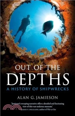 Out of the Depths：A History of Shipwrecks