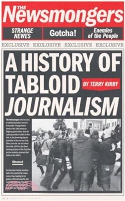 The Newsmongers：A History of Tabloid Journalism