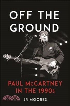 Off the Ground：Paul McCartney in the 1990s