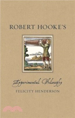 Robert Hooke's Experimental Philosophy