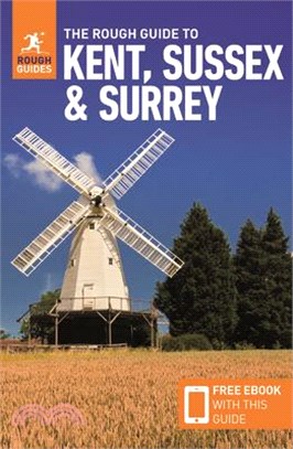 The Rough Guide to Kent, Sussex & Surrey ― Travel Guide With Free Ebook